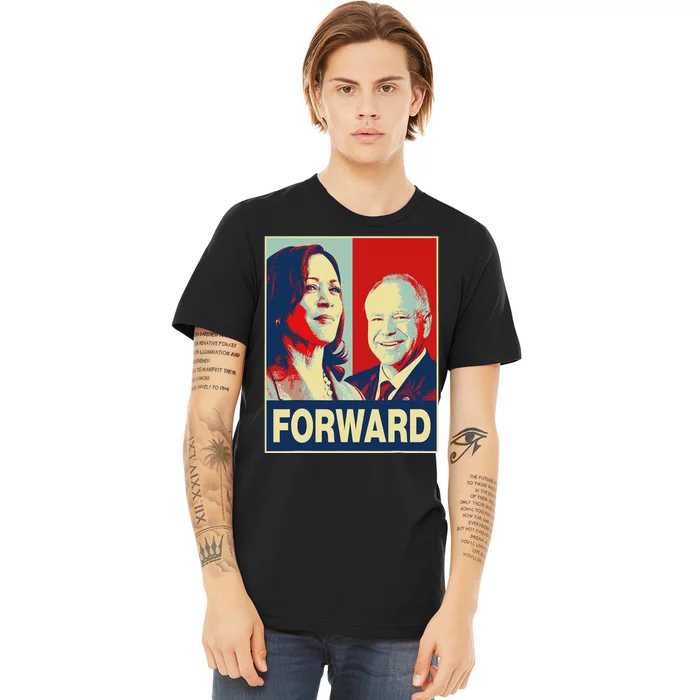 Kamala Harris Forward Harris Walz Forward Premium T-Shirt