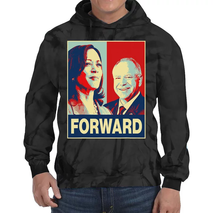 Kamala Harris Forward Harris Walz Forward Tie Dye Hoodie