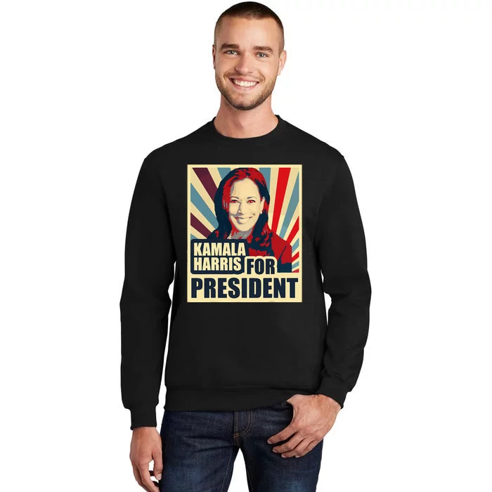 Kamala Harris For President 2024 Democrats Tall Sweatshirt