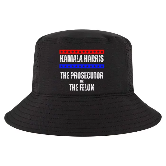 Kamala Harris For President The Prosecutor Vs The Felon 2024 Cool Comfort Performance Bucket Hat