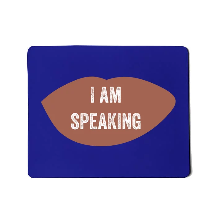 Kamala Harris Female Vice President I Am Speaking Empowered Cool Gift Mousepad