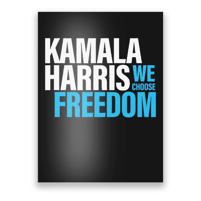 Kamala Harris For President 2024 Election Campaign Freedom Poster