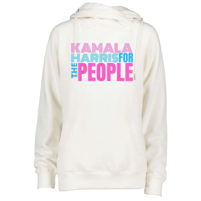 Kamala Harris For The People Kamala Harris For President 2024 Womens Funnel Neck Pullover Hood