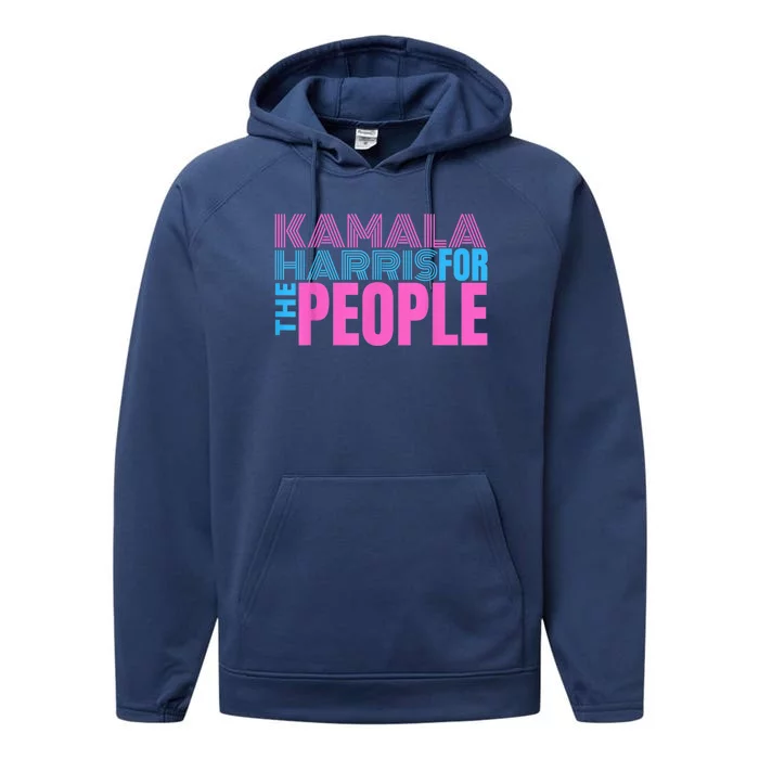 Kamala Harris For The People Kamala Harris For President 2024 Performance Fleece Hoodie