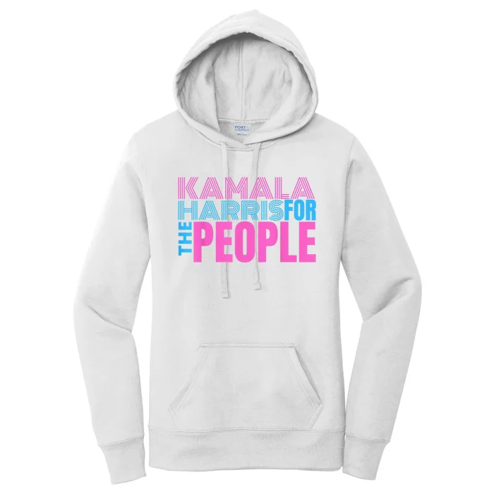 Kamala Harris For The People Kamala Harris For President 2024 Women's Pullover Hoodie