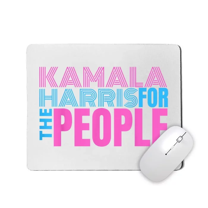 Kamala Harris For The People Kamala Harris For President 2024 Mousepad