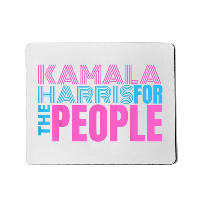 Kamala Harris For The People Kamala Harris For President 2024 Mousepad