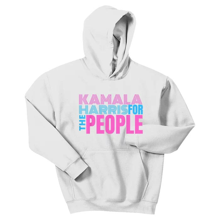 Kamala Harris For The People Kamala Harris For President 2024 Kids Hoodie