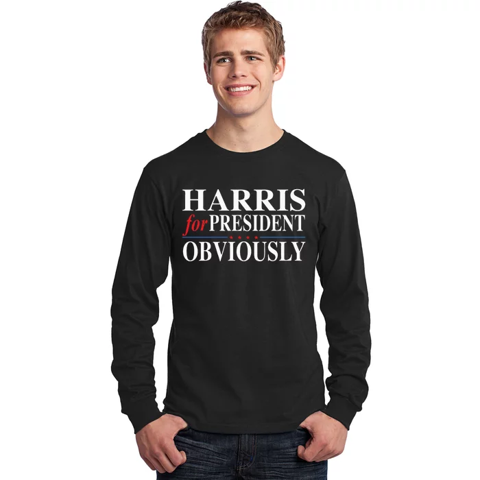 Kamala Harris For President Obviously Long Sleeve Shirt