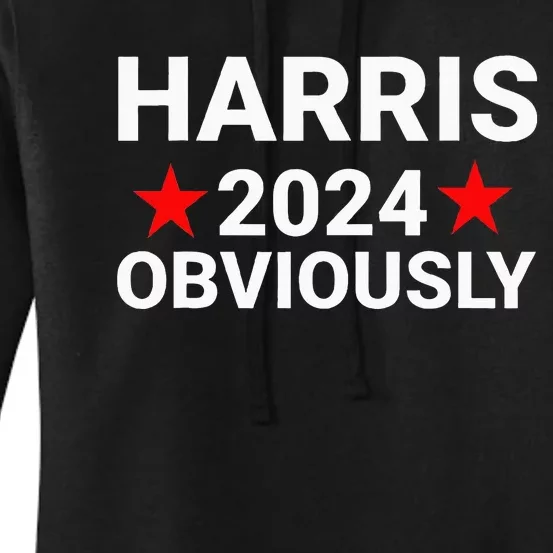 Kamala Harris For President Obviously Women's Pullover Hoodie