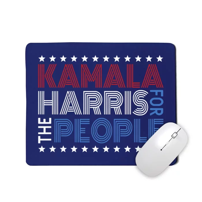 Kamala Harris For The People Kamala Harris President 2024 Mousepad