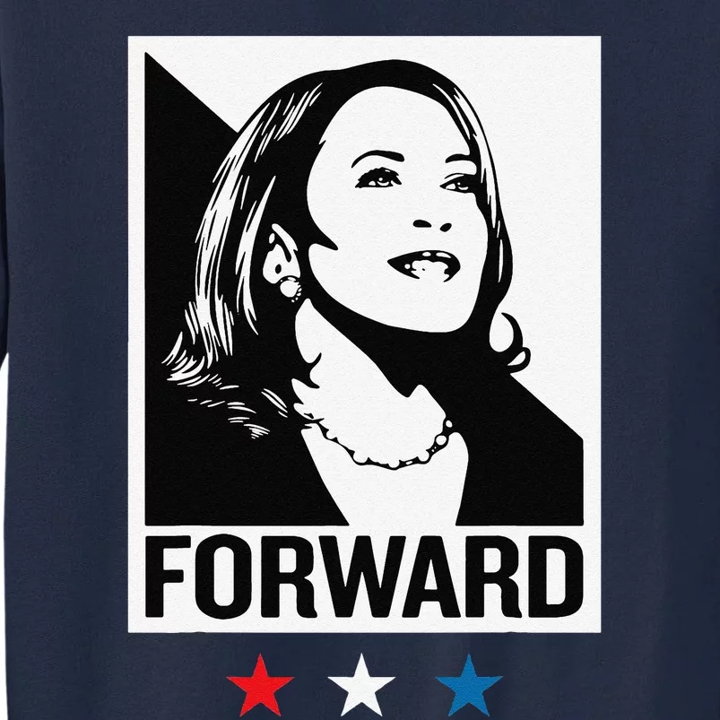 Kamala Harris Forward Tall Sweatshirt