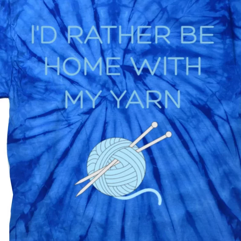 Knitting Home Funny Grandma Mom Crocheting Yarn Lover Gift Funny Gift Tie-Dye T-Shirt