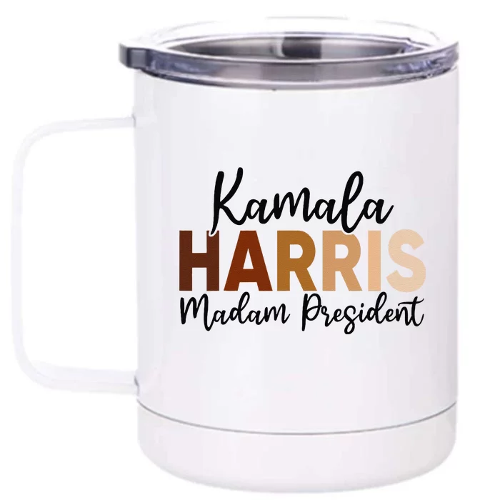 Kamala Harris For President 2024 Democrat Madam President Front & Back 12oz Stainless Steel Tumbler Cup