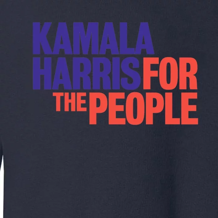 Kamala Harris For The People Toddler Sweatshirt