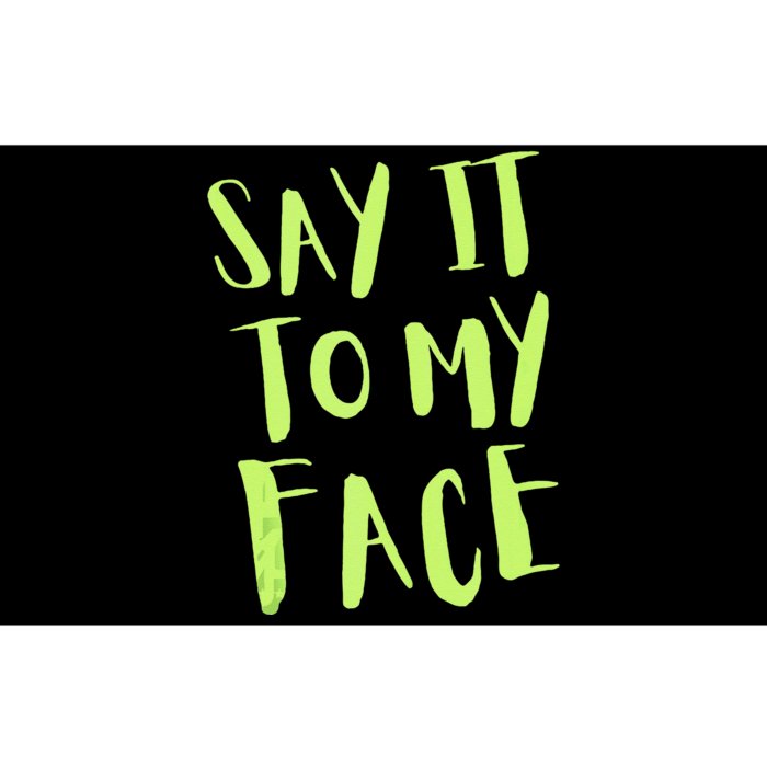 Kamala Harris Funny Political Say It To My Face Bumper Sticker