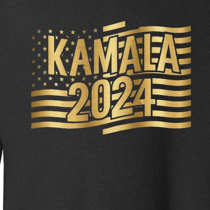 Kamala Harris For President 2024 Gold Flag And Kamala Text Gift Toddler Sweatshirt