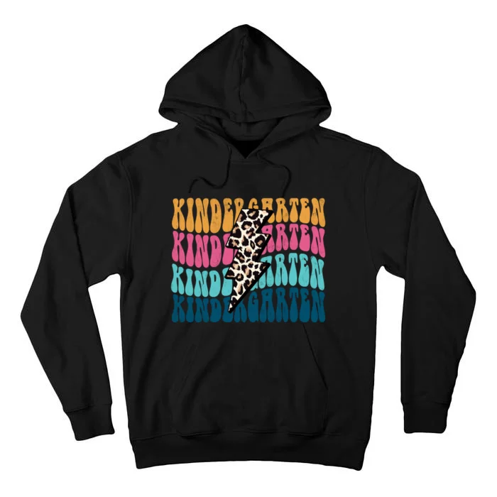 Kindergarten Happy First Day Of School Kindergarten Back To School Tall Hoodie