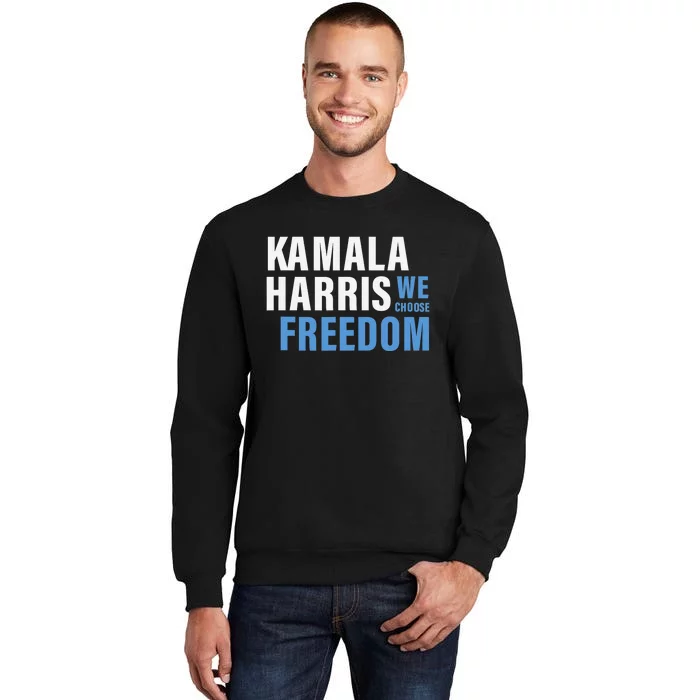 Kamala Harris For President 2024 Election Campaign Freedom Sweatshirt