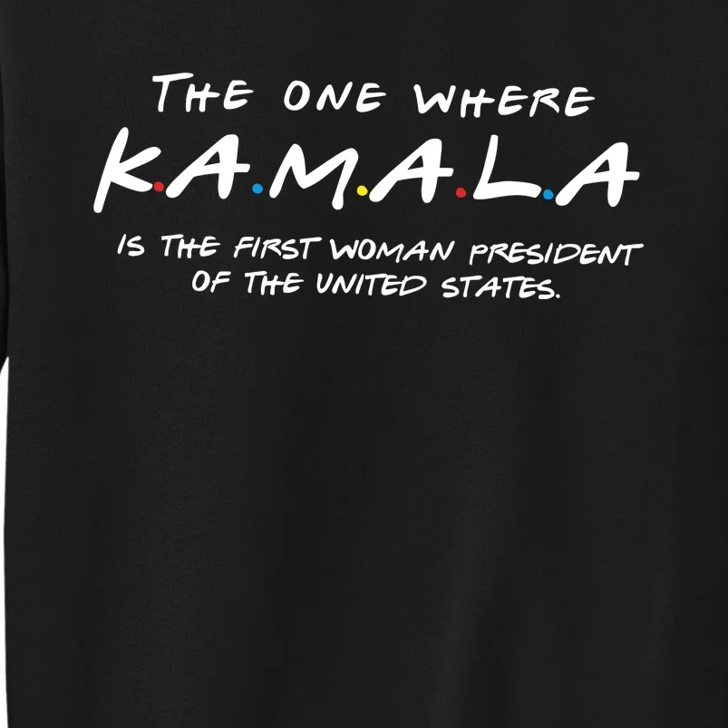 Kamala Harris For President 2024 Tall Sweatshirt