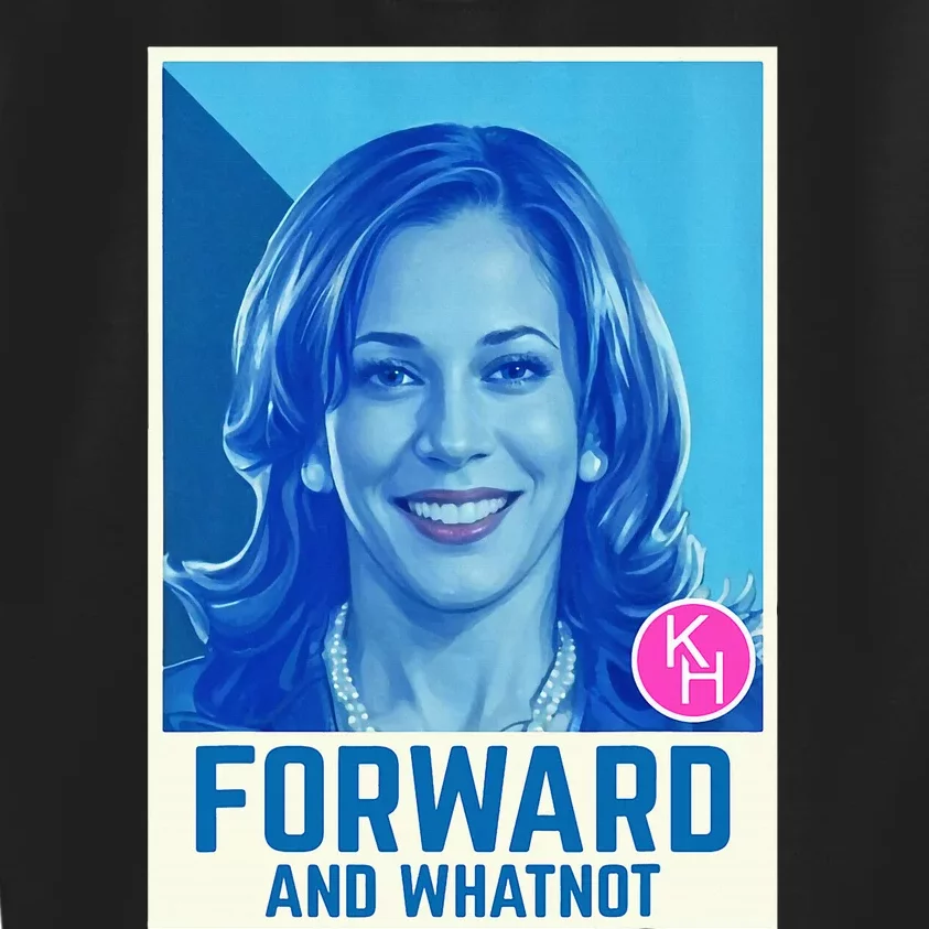 Kamala Harris Forward And Whatnot 2024 Presidential Kids Sweatshirt