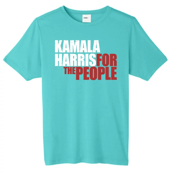 Kamala Harris For The People Political ChromaSoft Performance T-Shirt