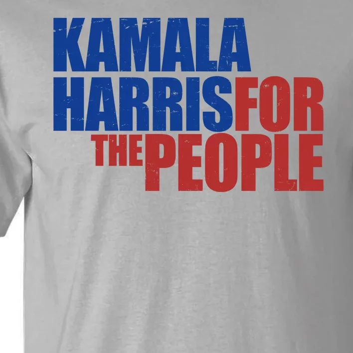 Kamala Harris For The People Political Tall T-Shirt