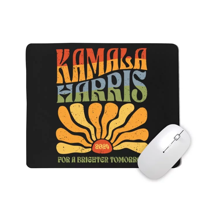 Kamala Harris For A Brighter Tomorrow 2024 Mousepad