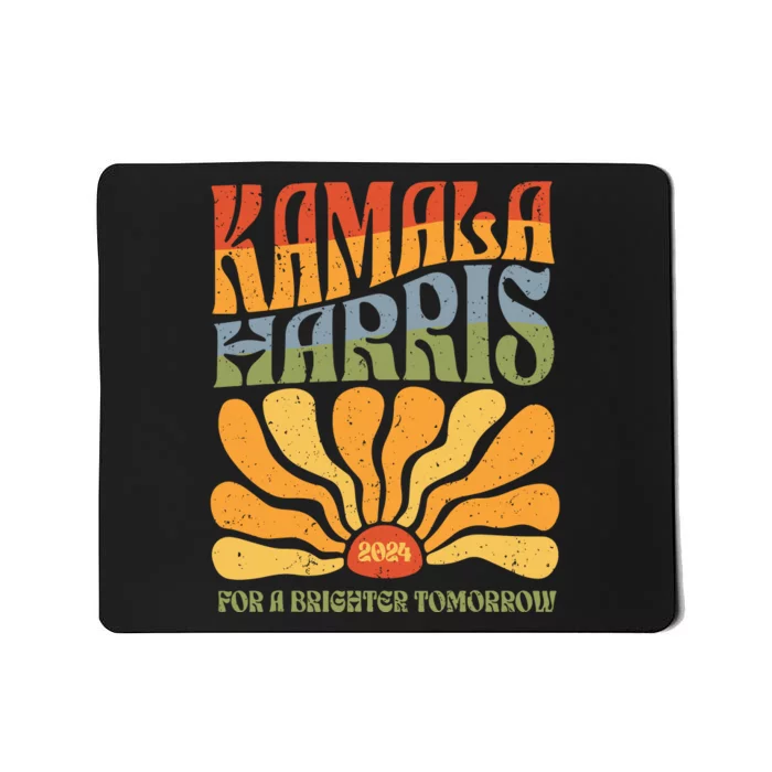 Kamala Harris For A Brighter Tomorrow 2024 Mousepad