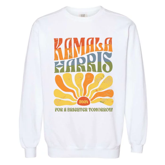 Kamala Harris For A Brighter Tomorrow 2024 Garment-Dyed Sweatshirt