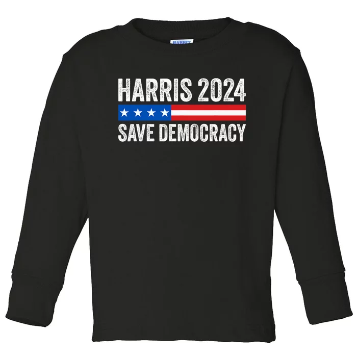 Kamala Harris For President 2024 Save Democracy Toddler Long Sleeve Shirt