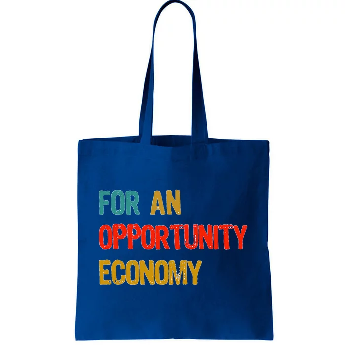 Kamala Harris For An Opportunity Economy Tote Bag