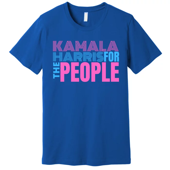 Kamala Harris For The People Gift S Gift Premium T-Shirt