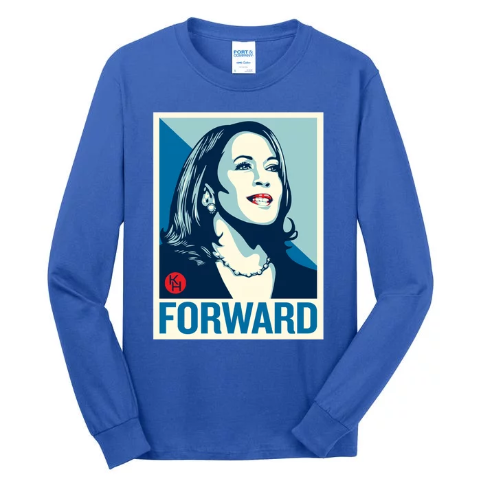 Kamala Harris Forward Meaningful Gift Tall Long Sleeve T-Shirt