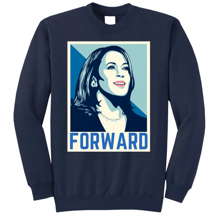 Kamala Harris Forward Tall Sweatshirt