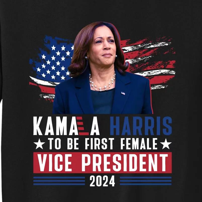 Kamala Harris First Female Vice President 2024 Graphic Tall Sweatshirt