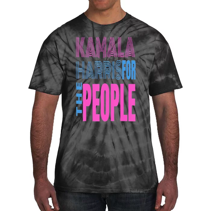 Kamala Harris For The People Tie-Dye T-Shirt