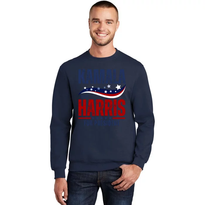 Kamala Harris For President Tall Sweatshirt