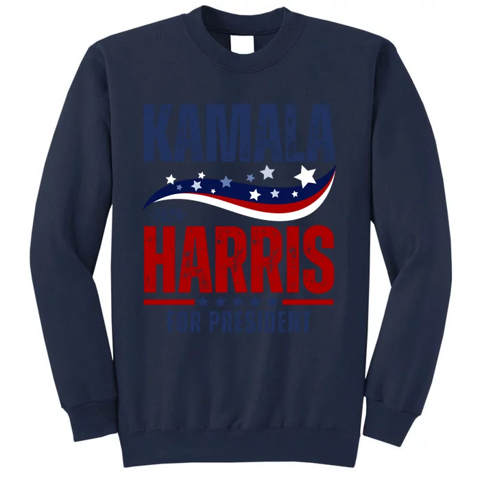 Kamala Harris For President Tall Sweatshirt