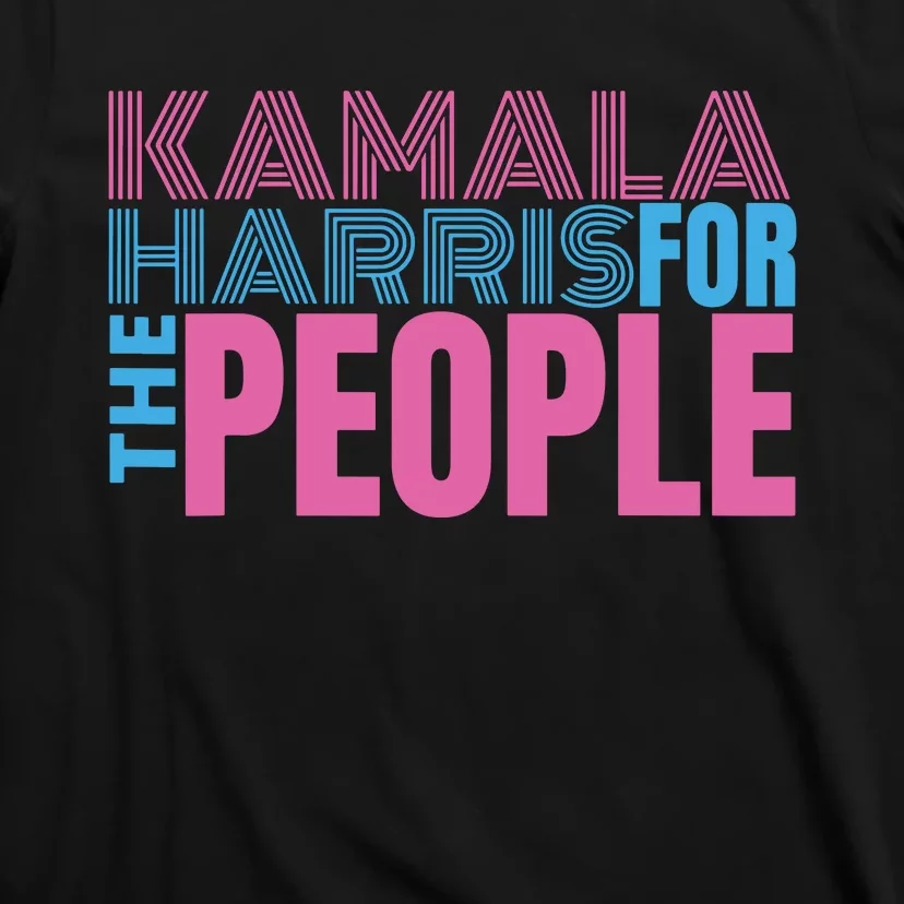 Kamala Harris For The People T-Shirt