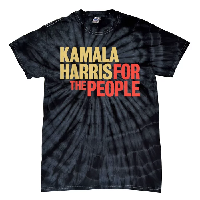 Kamala Harris For The People President 2024 Tie-Dye T-Shirt