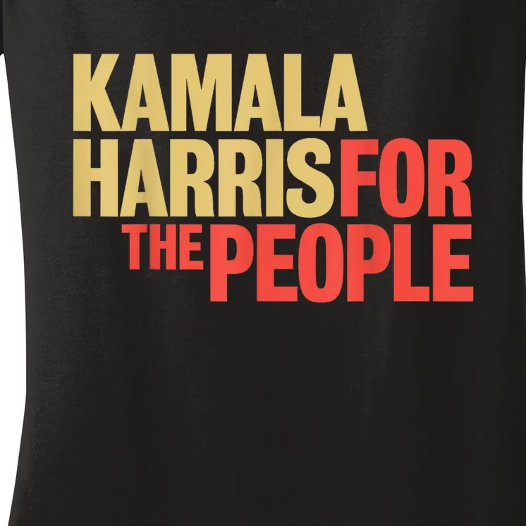 Kamala Harris For The People President 2024 Women's V-Neck T-Shirt