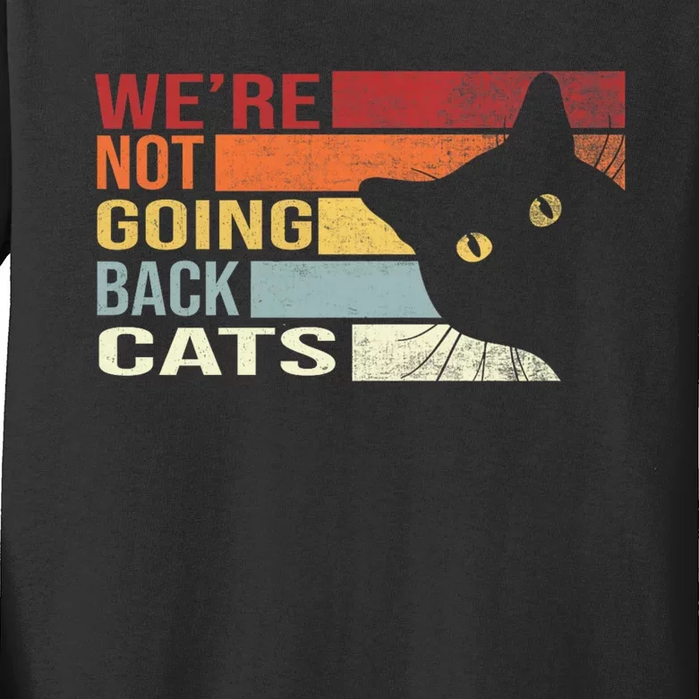 Kamala Harris For President 2024 WeRe Not Going Back Cats Funny Cat 2024 Kids Long Sleeve Shirt