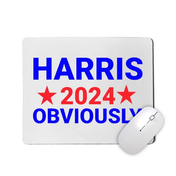 Kamala Harris For President Obviously Mousepad