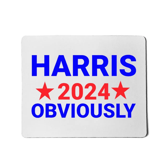 Kamala Harris For President Obviously Mousepad