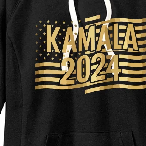 Kamala Harris For President 2024 Gold Flag And Kamala Text Women's Fleece Hoodie