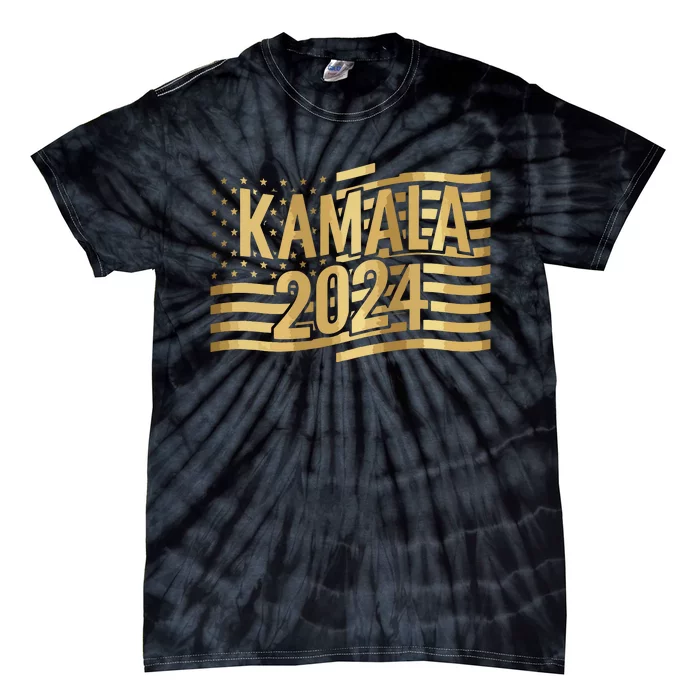 Kamala Harris For President 2024 Gold Flag And Kamala Text Tie-Dye T-Shirt