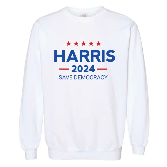 Kamala Harris For President Save Democray 2024 Garment-Dyed Sweatshirt