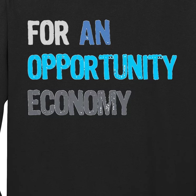 Kamala Harris For An Opportunity Economy Election Long Sleeve Shirt