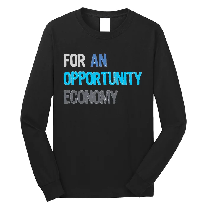 Kamala Harris For An Opportunity Economy Election Long Sleeve Shirt